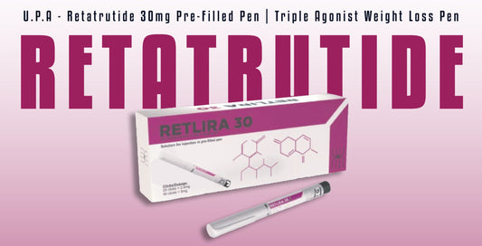 U.P.A Retlira/Retatrutide 30mg pre-filled Pen | Triple Agonist Weight loss Pen